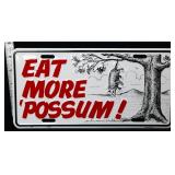 Metal Eat More Possum sign