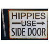 Metal Hippies Use Side Door sign
