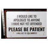 Metal Please Be Patient sign