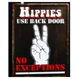 Metal Hippies Use Back Door sign