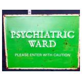 Metal Psych Ward sign