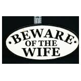 Cast iron Beware Of The Wife sign