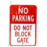 Metal 12x18 No Parking Do Not Block Gate sign