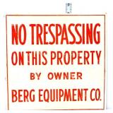 Vntg metal 12x12 No Trespassing Berg Equip sign