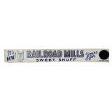 Vntg metal 24x3 Railroad Mills Snuff sign