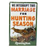 Metal 6x9.75 Remington Hunting Season sign