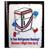Metal Is Your Fridge Running? sign