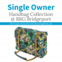 SINGLE OWNER HANDBAG COLLECTION AT BRG BRIDGEPORT