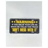 (Donï¿½t Mess With It) License Plate 6x12In