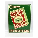 Pay Car Paycar Scrap Chew Tobacco 11x14In