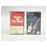 2 Cassette Tapes: Muddy & The Wolf & B.B. King
