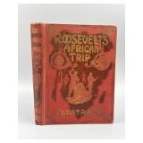 1909 Roseveltï¿½s African Trip Illustrated Book