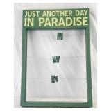 (Just Another Day In Paradise) Picture Hanger.