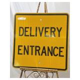 Reflective Delivery Entrance Sign. 2x2Ft.