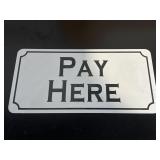 Small Metal "Pay Here" Sign