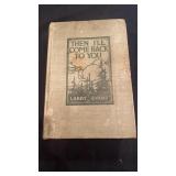 1915 Book- Then I'll Come Back to You, Larry Evans