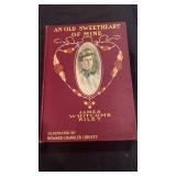 1902 Book- An Old Sweetheart of Mine, J.W. Riley
