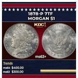 1878-p 7tf Morgan Dollar $1 Grades ms63+