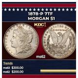 1878-p 7tf Morgan Dollar $1 Grades ms62