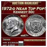 1972-d Kennedy Half Dollar Near Top Pop! 50c ms67+