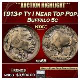 1913-p Ty I Buffalo Nickel Near Top Pop! 5c ms68 S