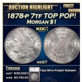 1878-p 7tf Morgan Dollar TOP POP! $1 ms67 SEGS