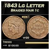 1843 Lg Letter Braided Hair Large Cent 1c Grades v