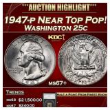 1947-p Washington Quarter Near Top Pop! 25c ms67+