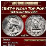 1947-p Washington Quarter Near Top Pop! 25c ms67+