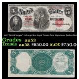 1907 $5 Large Size Legal Tender Note "WoodChopper"
