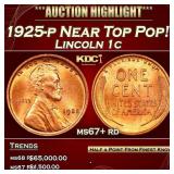 1925-p Lincoln Cent Near Top Pop! 1c ms67+ rd SEGS