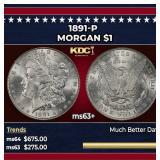 1891-p Morgan Dollar $1 Grades ms63+