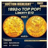 1892-o Gold Liberty Eagle TOP POP! $10 ms63+ SEGS