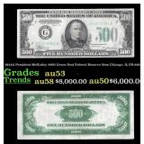 1934A $500 Green Seal Federal Reserve Note Preside