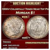 1900-p Morgan Dollar Colorfully Toned Near Top Pop