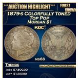 1879-s Morgan Dollar Colorfully Toned Top Pop $1 m