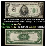 1934A $500 Green Seal Federal Reserve Note Preside