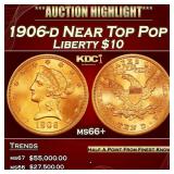 1906-d Gold Liberty Eagle Near Top Pop $10 ms66+ S