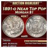 1891-o Morgan Dollar Near Top Pop $1 ms65 SEGS