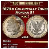 1879-o Morgan Dollar Colorfully Toned $1 ms64+ SEG