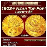 1903-p Gold Liberty Half Eagle Near Top Pop! $5 ms
