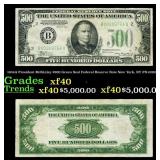 1934A $500 Green Seal Federal Reserve Note Preside