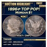 1896-p Morgan Dollar TOP POP! $1 ms67+ DMPL SEGS