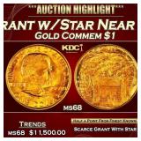 1922 Grant w/Star Gold Commem Dollar Near Top Pop!