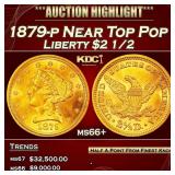 1879-p Gold Liberty Quarter Eagle Near Top Pop $2