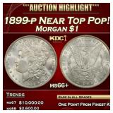1899-p Morgan Dollar Near Top Pop! $1 ms66+ SEGS