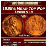 1938-s Lincoln Cent Near Top Pop 1c ms67+ rd SEGS