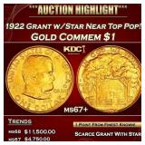 1922 Grant w/Star Gold Commem Dollar Near Top Pop!