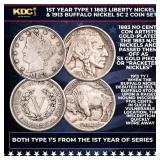 1st Year Type 1 1883 Liberty Nickel & 1913 Buffalo