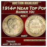 1914-p Barber Dime Near Top Pop 10c ms67 SEGS